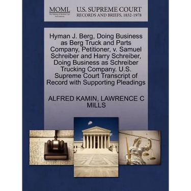 Hyman J. Berg, Doing Business as Berg Truck and Parts Company, Petitioner, V. Samuel Schreiber and Harry Schreiber, Doing Business as Schreiber Trucki