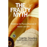 The Frailty Myth: Redefining the Physical Potential of Women and Girls