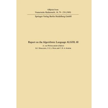 Report of Algorithmic Language ALGOL 68