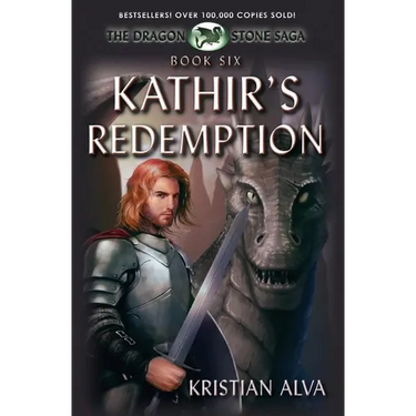 Kathir's Redemption: Book Six of the Dragon Stone Saga: (Chronicles of Tallin)