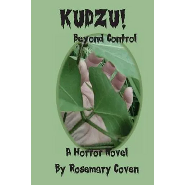 Kudzu!: Beyond Control