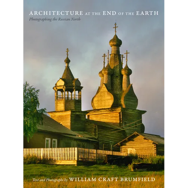 Architecture at the End of the Earth: Photographing the Russian North