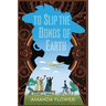 To Slip the Bonds of Earth: A Riveting Mystery Based on a True History