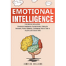 Emotional Intelligence: A Collection of 7 Books in 1 - Emotional Intelligence, Social Anxiety, Dating for Introverts, Public Speaking, Confide
