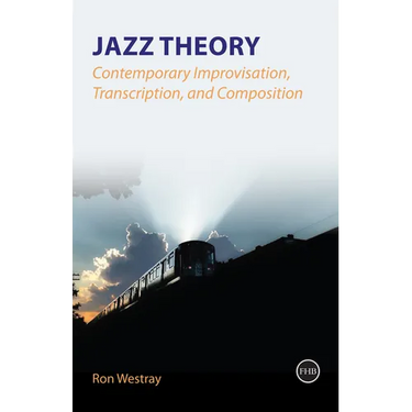Jazz Theory - Contemporary Improvisation, Transcription and Composition