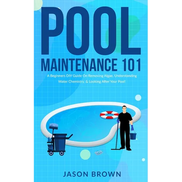 Pool Maintenance 101 - A Beginners DIY Guide On Removing Algae, Understanding Water Chemistry, & Looking After Your Pool!