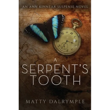 A Serpent's Tooth: An Ann Kinnear Suspense Novel