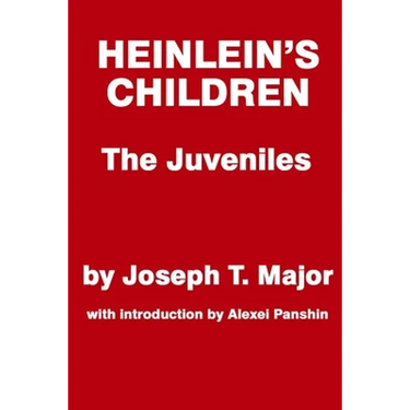 Heinlein's Children: The Juveniles