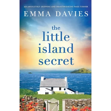 The Little Island Secret: An absolutely gripping and heartbreaking page-turner