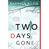 Two Days Gone
