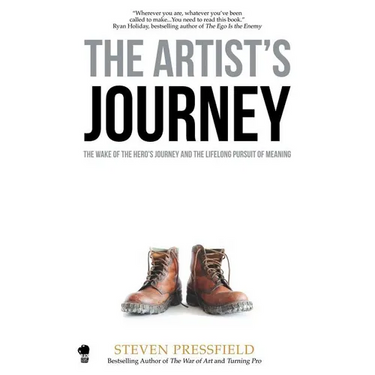 The Artist's Journey: The Wake of the Hero's Journey and the Lifelong Pursuit of Meaning
