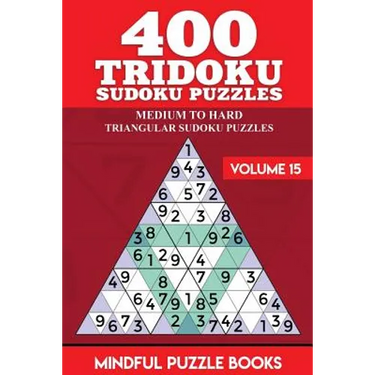 400 Tridoku Sudoku Puzzles: Medium to Hard Triangular Sudoku Puzzles