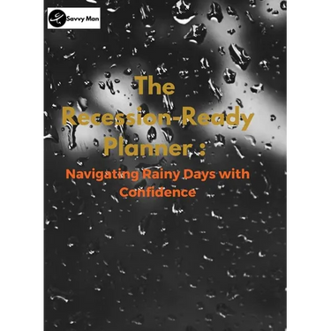 The Recession-Ready Planner: Navigating Rainy Days with Confidence