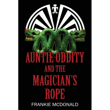 Auntie Oddity and the Magician's Rope