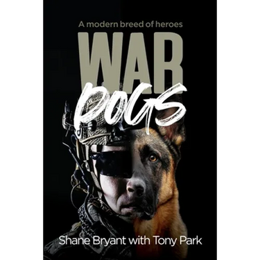 War Dogs: A Modern Breed of Heroes