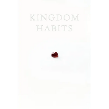 Kingdom Habits
