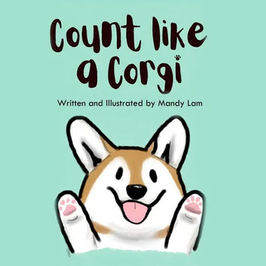 Count Like a Corgi: A Counting Book with a Furry Friend