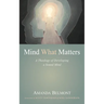 Mind What Matters: A Theology of Developing a Sound Mind