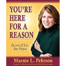 You're Here for a Reason: Discover & Live Your Purpose