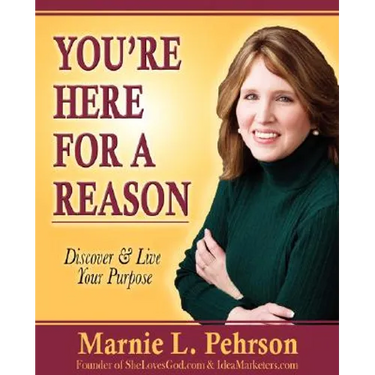 You're Here for a Reason: Discover & Live Your Purpose