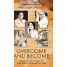 Overcome and Become: Portraits in Words of Five Heroic Punjabi Women