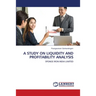A Study on Liquidity and Profitability Analysis