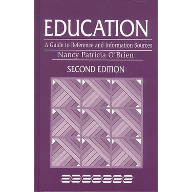 Education: A Guide to Reference and Information Sources