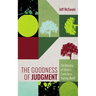 The Goodness of Judgment: The Ministry of Christ's Cross for a Hurting World
