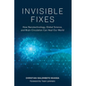 Invisible Fixes: How Nanotechnology, Global Science, and Brain Circulation Can Heal Our World