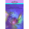The Astral Plane: Its Scenery, Inhabitants & Phenomena