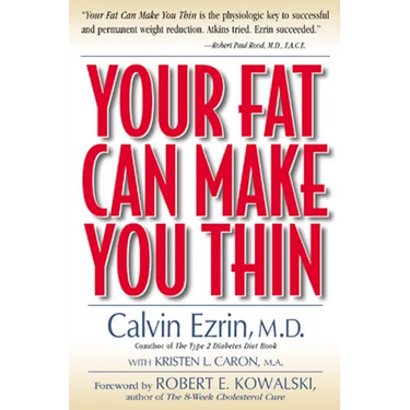 Your Fat Can Make You Thin