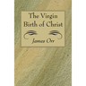 The Virgin Birth of Christ