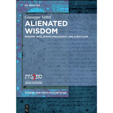 Alienated Wisdom: Enquiry Into Jewish Philosophy and Scepticism