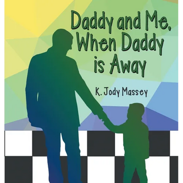 Daddy and Me, When Daddy is Away