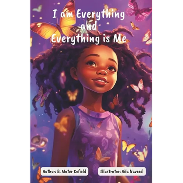 I Am Everything and Everything Is Me