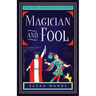 Magician and Fool: Book One, Arcana Oracle Series