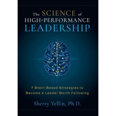 The SCIENCE of High-Performance Leadership