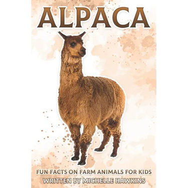 Alpaca: Fun Facts on Farm Animals for Kids #9