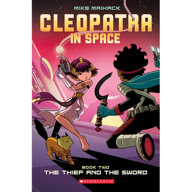 The Thief and the Sword: A Graphic Novel (Cleopatra in Space #2): Volume 2