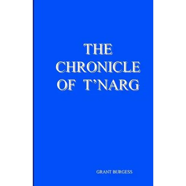 The Chronicle Of T'Narg
