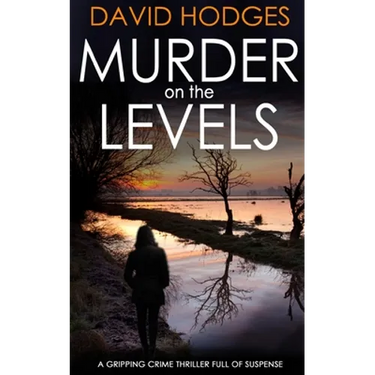 MURDER ON THE LEVELS a gripping crime thriller full of suspense