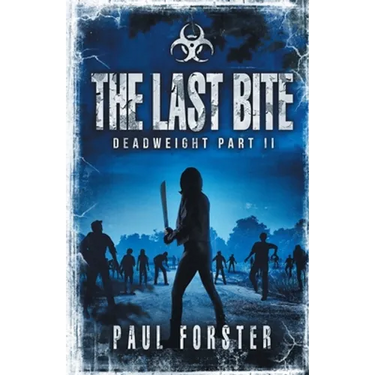 The Last Bite: Deadweight Part II