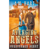 Avenging Angels: Overturned Heart