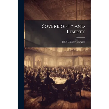 Sovereignty And Liberty