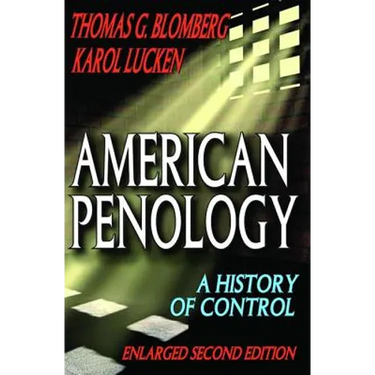 American Penology: A History of Control