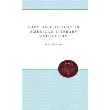 Form and History in American Literary Naturalism