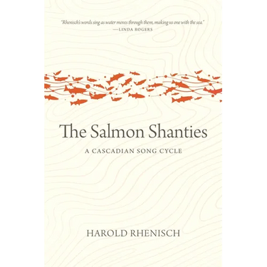 The Salmon Shanties: A Cascadian Song Cycle