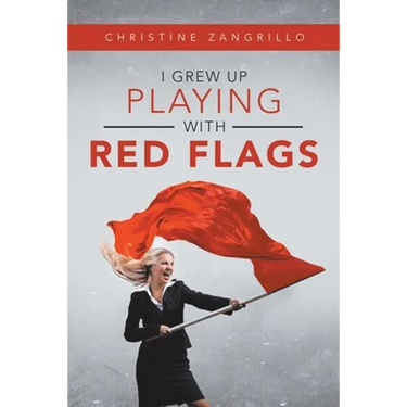 I Grew up Playing with Red Flags