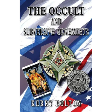 The Occult & Subversive Movements: Tradition & Counter-Tradition in the Struggle for World Power