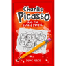 Charlie Picasso: And the Magic Pencil: (Charlie Picasso and the Magic Pencil- Illustrated Chapter Book)